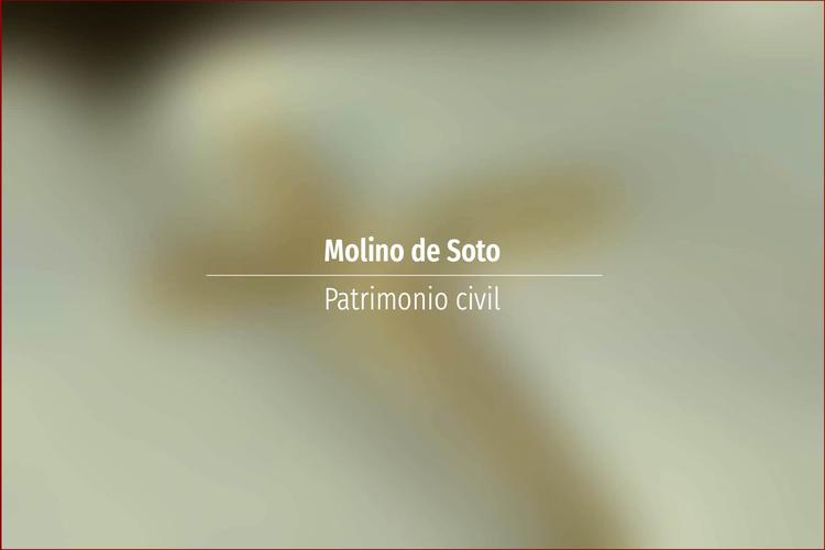 Molino de Soto