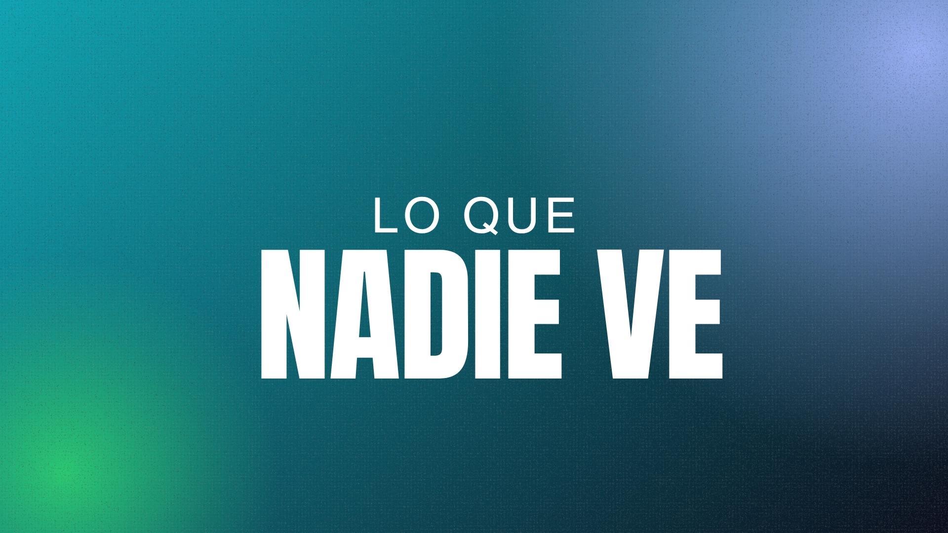 Devocional | Lo que nadie ve | Valentina Leyes