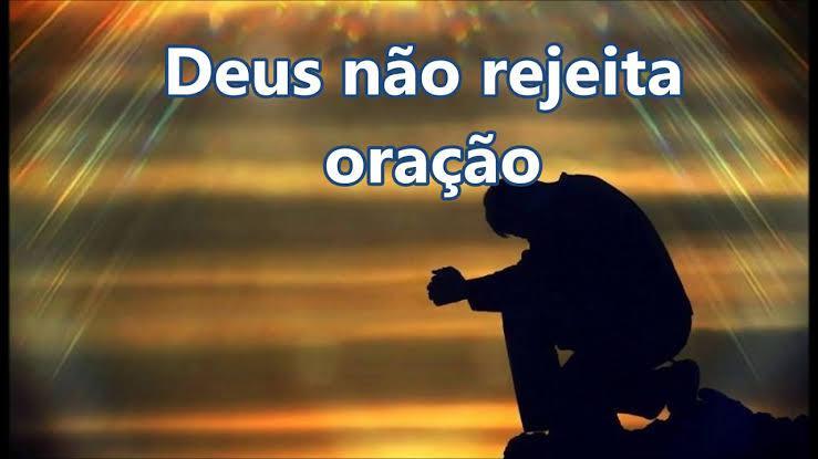 30/09/21 Deus nunca rejeita uma oração!