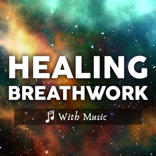 Guided Breathing Meditations - Healing Breathwork - With Music