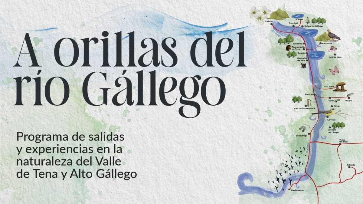 Salidas y Experiencias en la Naturaleza "A orillas del Río Gállego" (varias localidades - Valle de Tena y Alto Gállego)