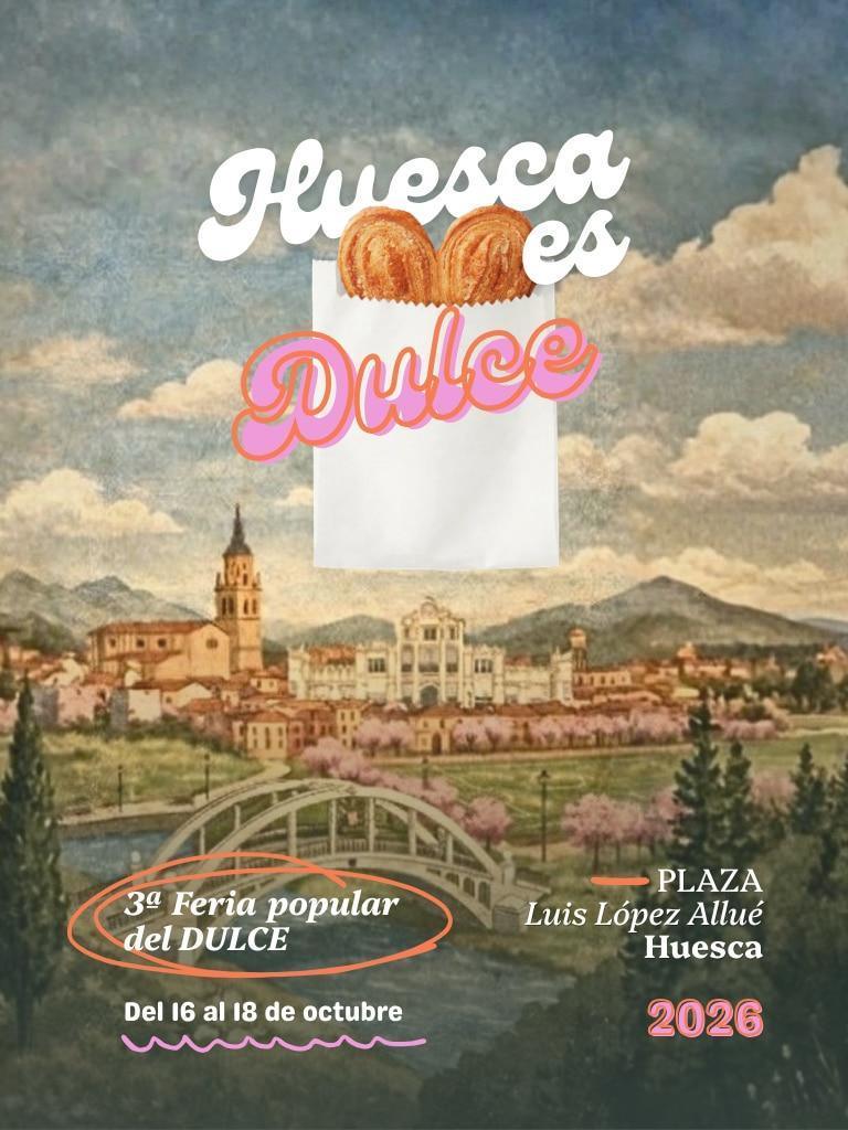 3ª Feria popular del Dulce en Huesca 3ª Feria popular del Dulce en Huesca