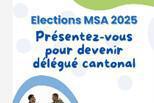 Les élections des délégués cantonaux MSA du 22 mai 2025… Les élections des délégués cantonaux MSA du 22 mai 2025…