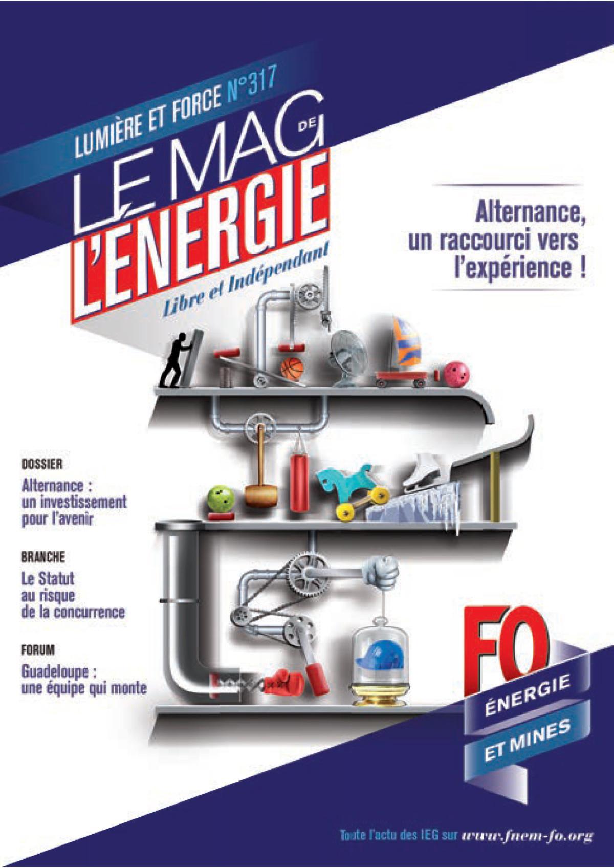 Le Mag. de l'énergie FO Énergie et Mines n°317 - Automne 2015