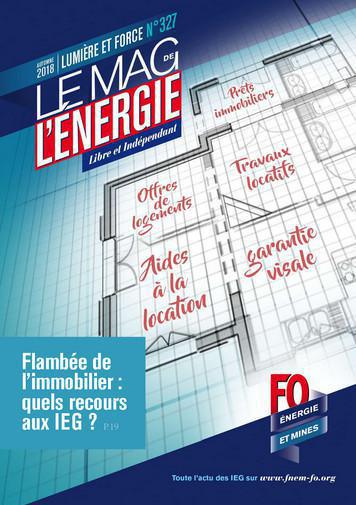 Le Mag. de l'énergie FO Énergie et Mines n°327 - automne 2018 Le Mag. de l'énergie FO Énergie et Mines n°327 - automne 2018