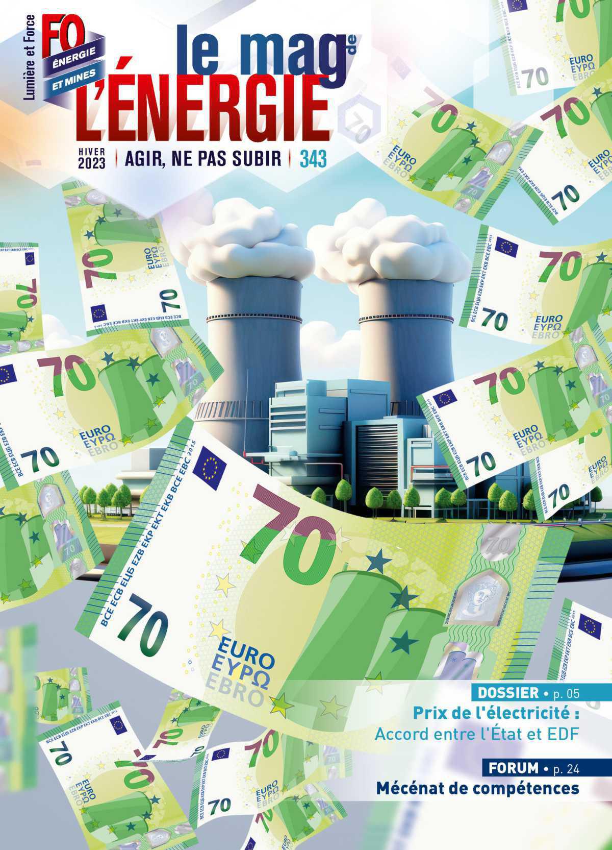 Le Mag de l’Énergie FO Énergie et Mines n° 343 – Hiver 2023 Le Mag de l’Énergie FO Énergie et Mines n° 343 – Hiver 2023