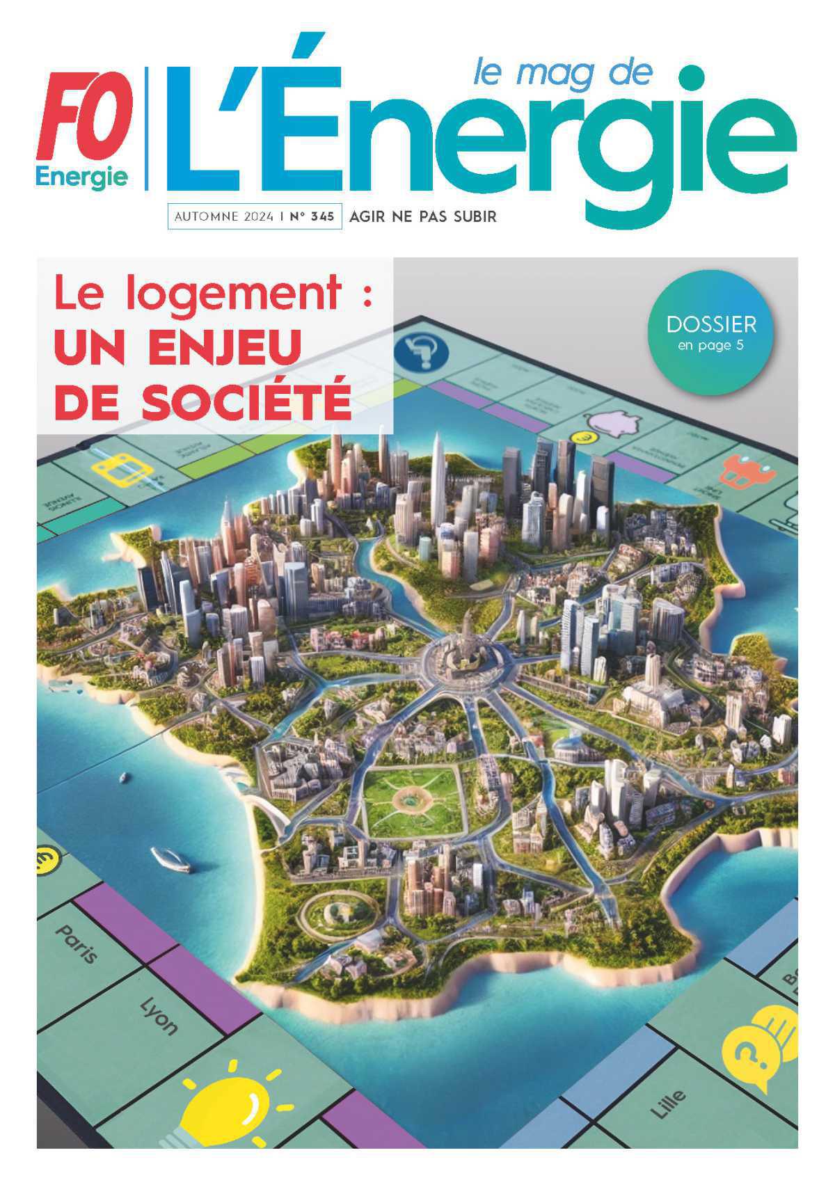 Le Mag de l’Énergie FO Énergie n° 345 – Automne 2024 Le Mag de l’Énergie FO Énergie n° 345 – Automne 2024