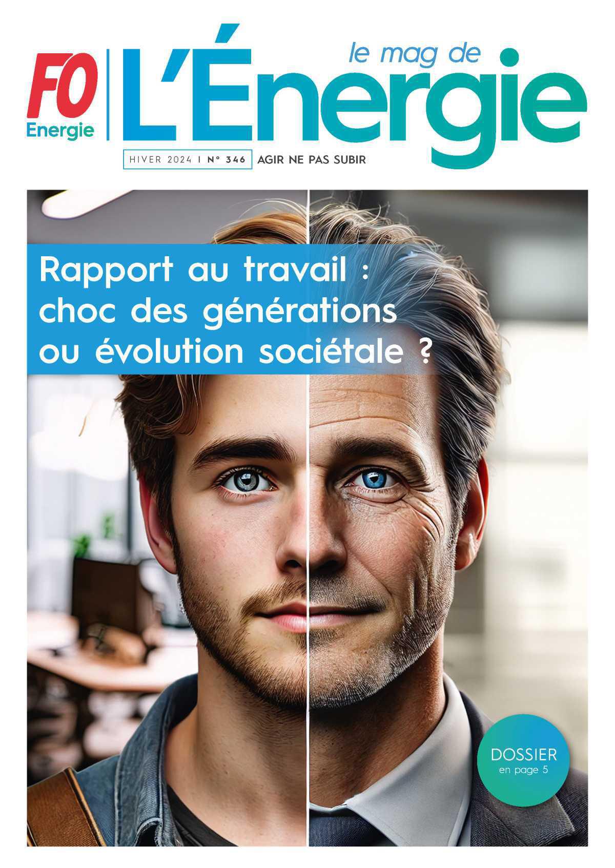 Le Mag de l’Énergie FO Énergie n° 346 – hiver 2024-2025 Le Mag de l’Énergie FO Énergie n° 346 – hiver 2024-2025