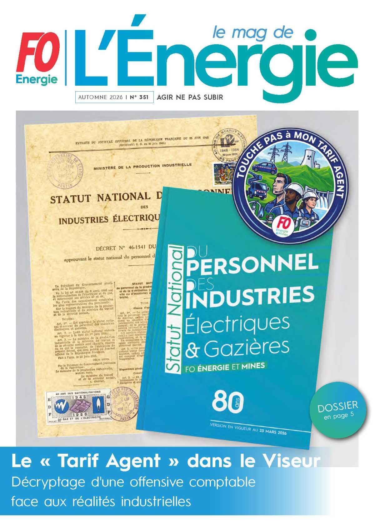 Le Mag de l’Énergie FO Énergie et Mines n° 351 – Automne 2026 Le Mag de l’Énergie FO Énergie et Mines n° 351 – Automne 2026