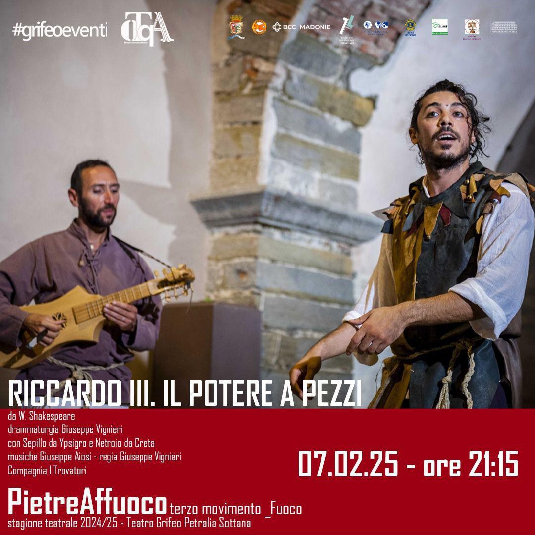 Riccardo III. Il Potere a Pezzi - Compagnia I Trovatori (inizio ore 21:15)