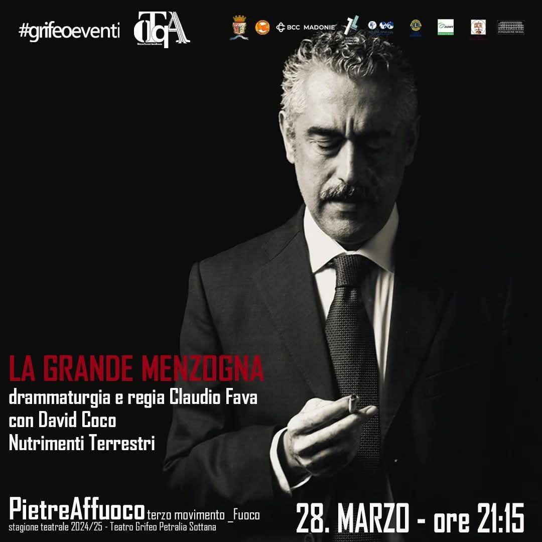 La Grande Menzogna - di Claudio Fava con Davide Coco - Nutrimenti Terrestri (inizio ore 21:15)