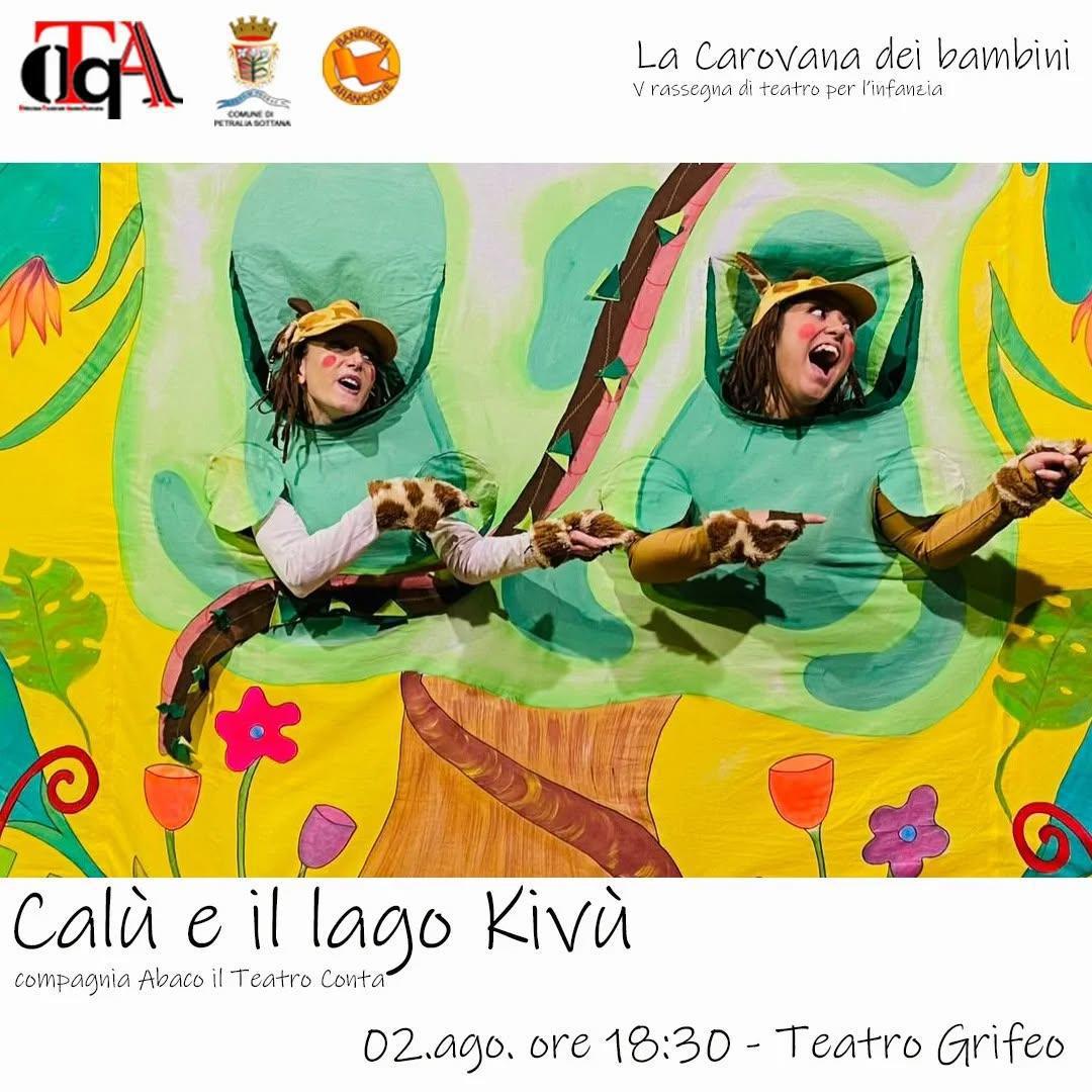 V edizione La Carovana del Bambini - Spettacolo "Calù e il lago Kivù" (inizio ore 18.30)