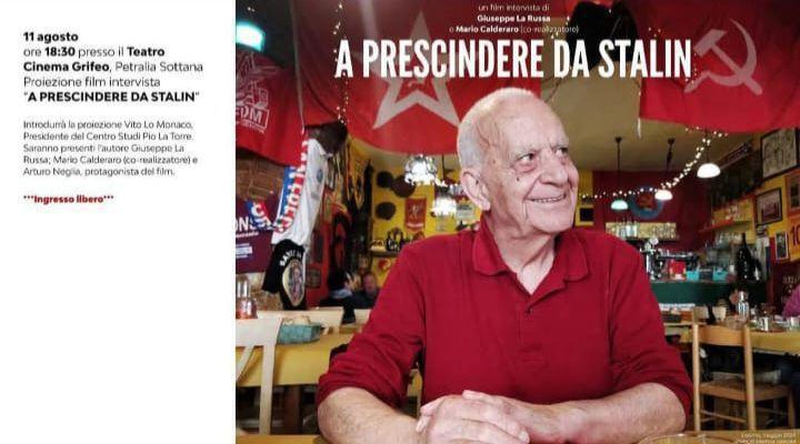 Proiezione Docufilm "A Prescindere da Stalin" (inizio ore 18.30)
