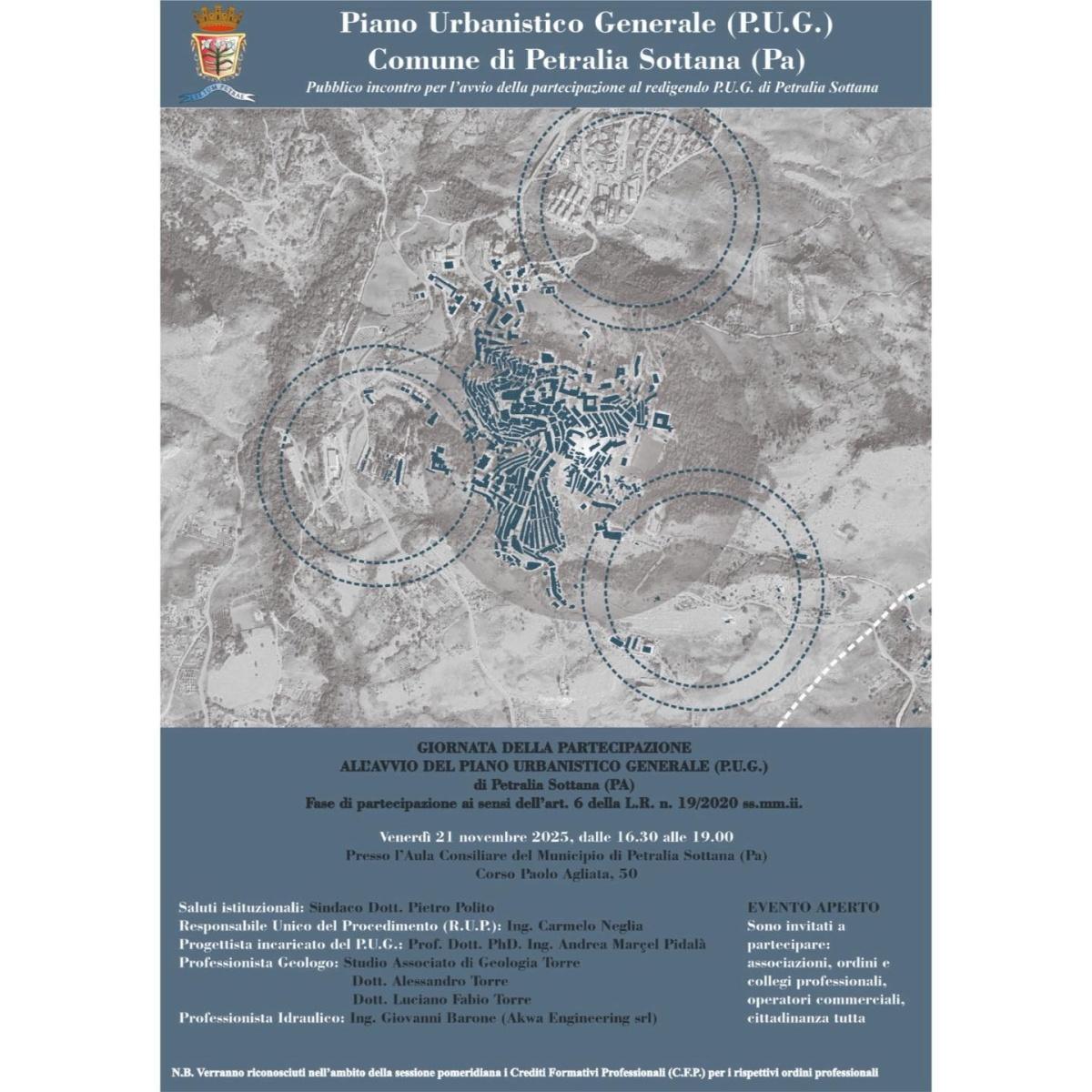 Prima giornata di partecipazione all'avvio del Piano Urbanistico Generale (inizio ore 16.30) Prima giornata di partecipazione all'avvio del Piano Urbanistico Generale (inizio ore 16.30)
