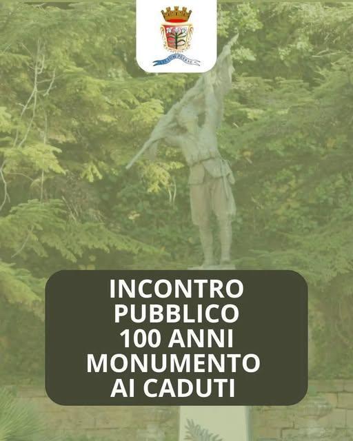 Incontro Pubblico 100 Anni Monumento ai Caduti (inizio ore 18.00) Incontro Pubblico 100 Anni Monumento ai Caduti (inizio ore 18.00)