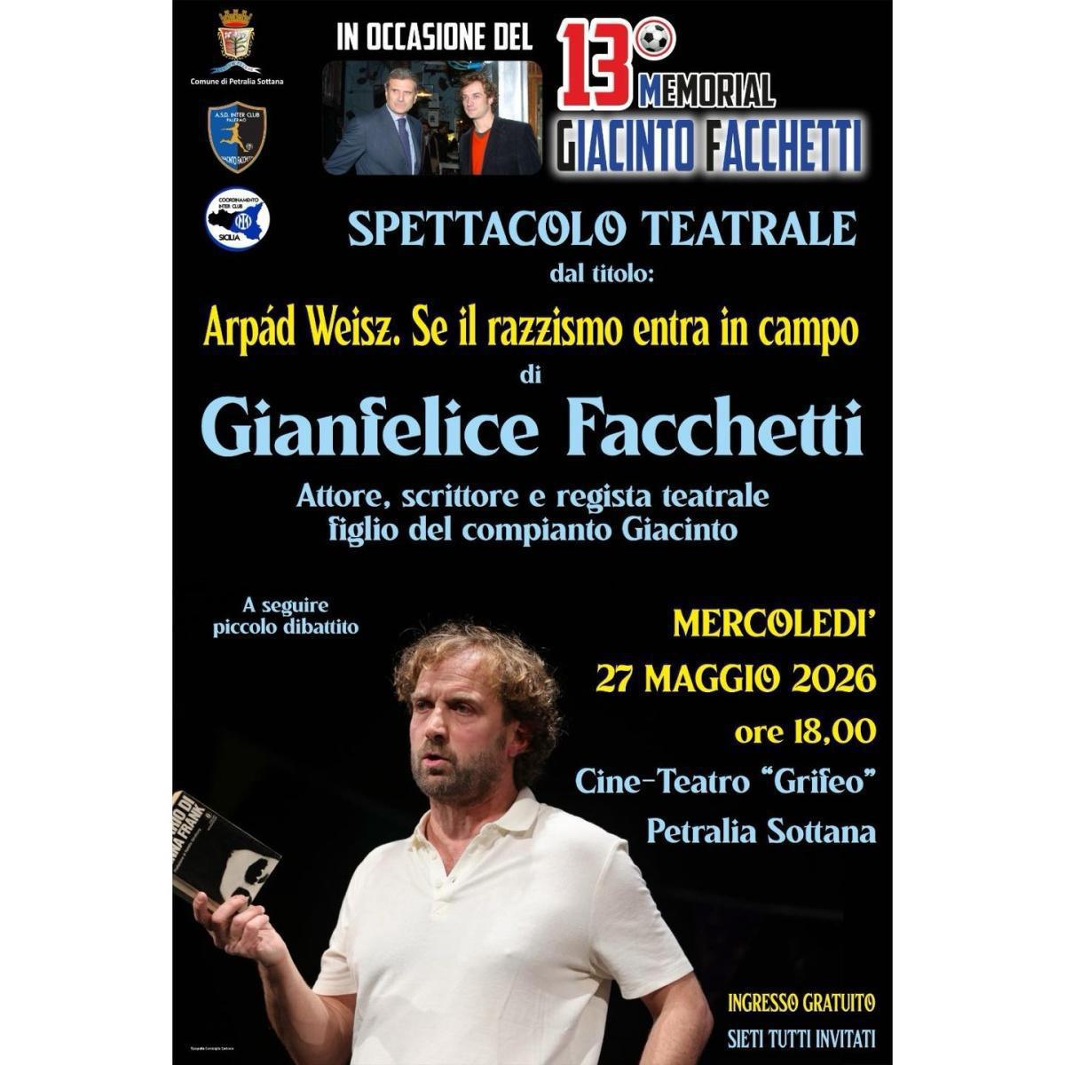 Spettacolo Teatrale - Arpàd Weisz. Se il razzismo entra in campo di Gianfelice Facchetti (Inizio ore 18.00)