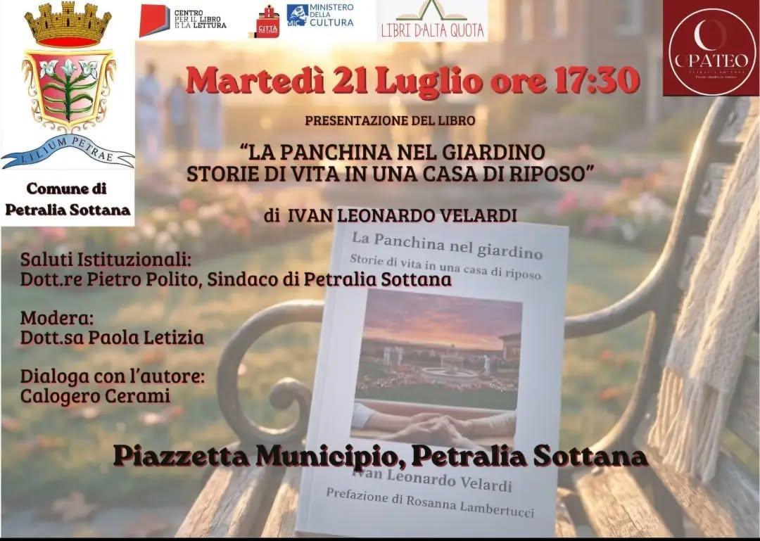 Presentazione del libro «La Panchina nel Giardino - Storie di Vita in una Casa di Riposo» (inizio ore 17.30)
