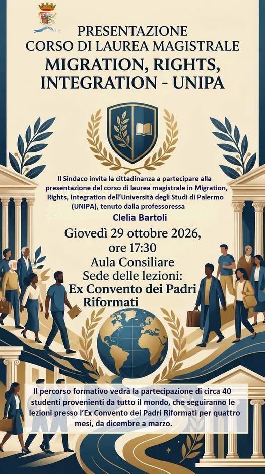 Presentazione del Corso di Laurea Magistrale in “Migration, Rights, Integration” - UNIPA (inizio ore 17:30) Presentazione del Corso di Laurea Magistrale in “Migration, Rights, Integration” - UNIPA (inizio ore 17:30)