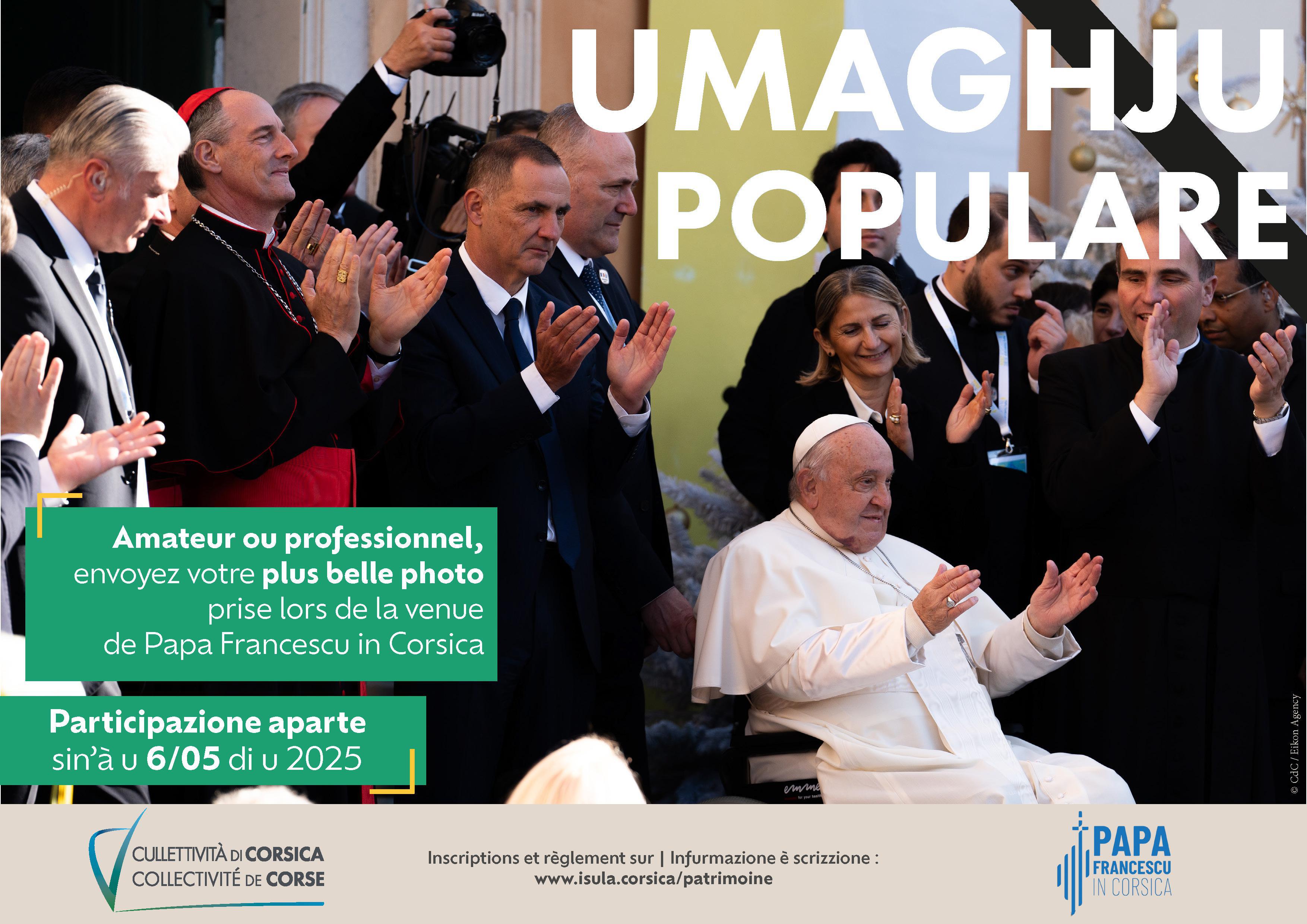 Umaghju populare : Papa Francescu in Corsica, mandeti i vosci più beddi fotò di ‘ssi stondi storichi