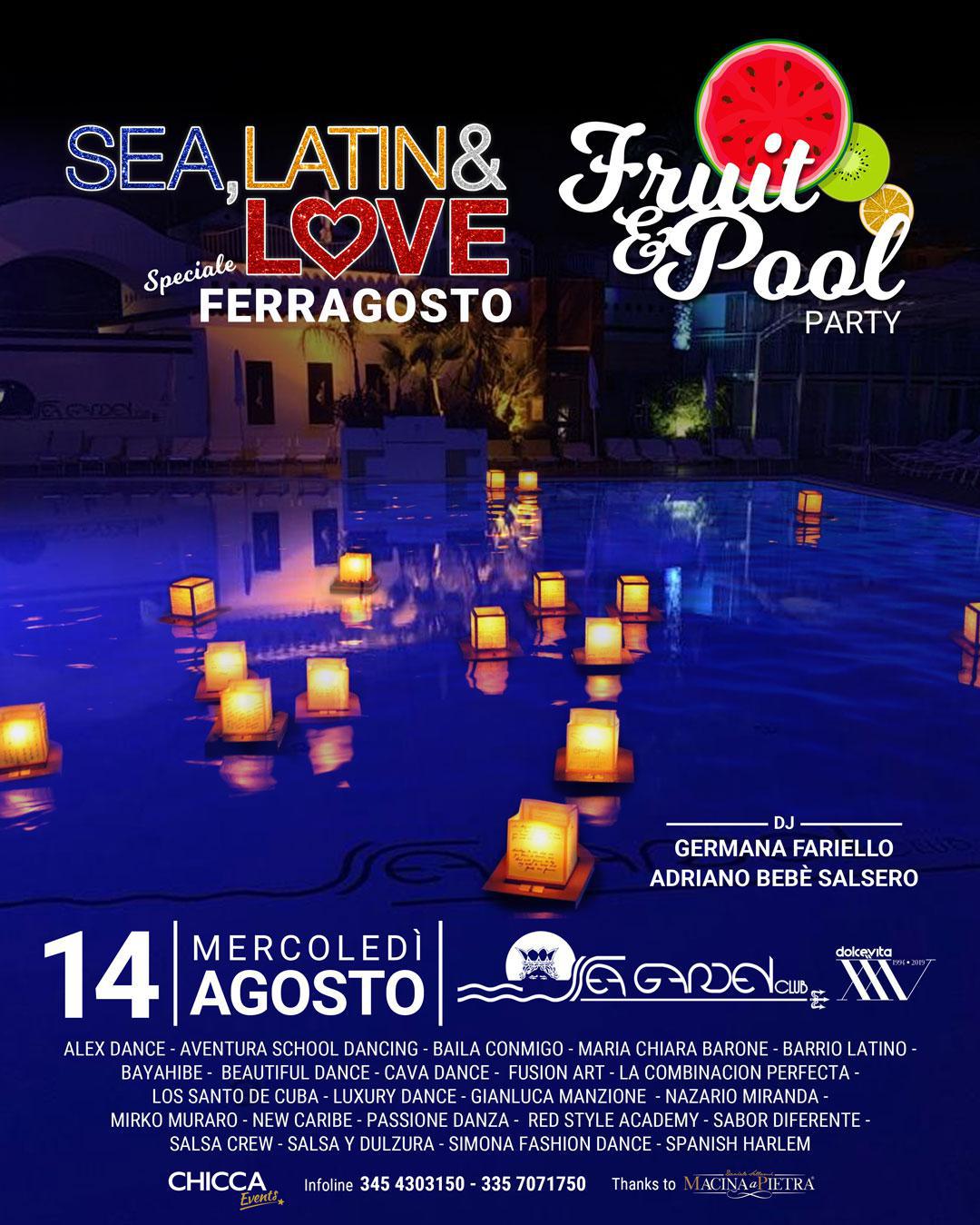 Sea Latin & Love - Ferragosto Fruit & Pool