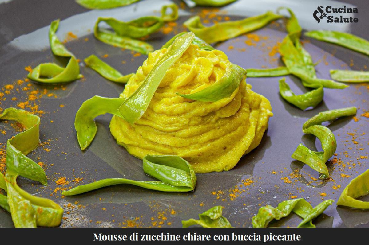 MOUSSE DI ZUCCHINE CHIARE CON BUCCIA PICCANTE...