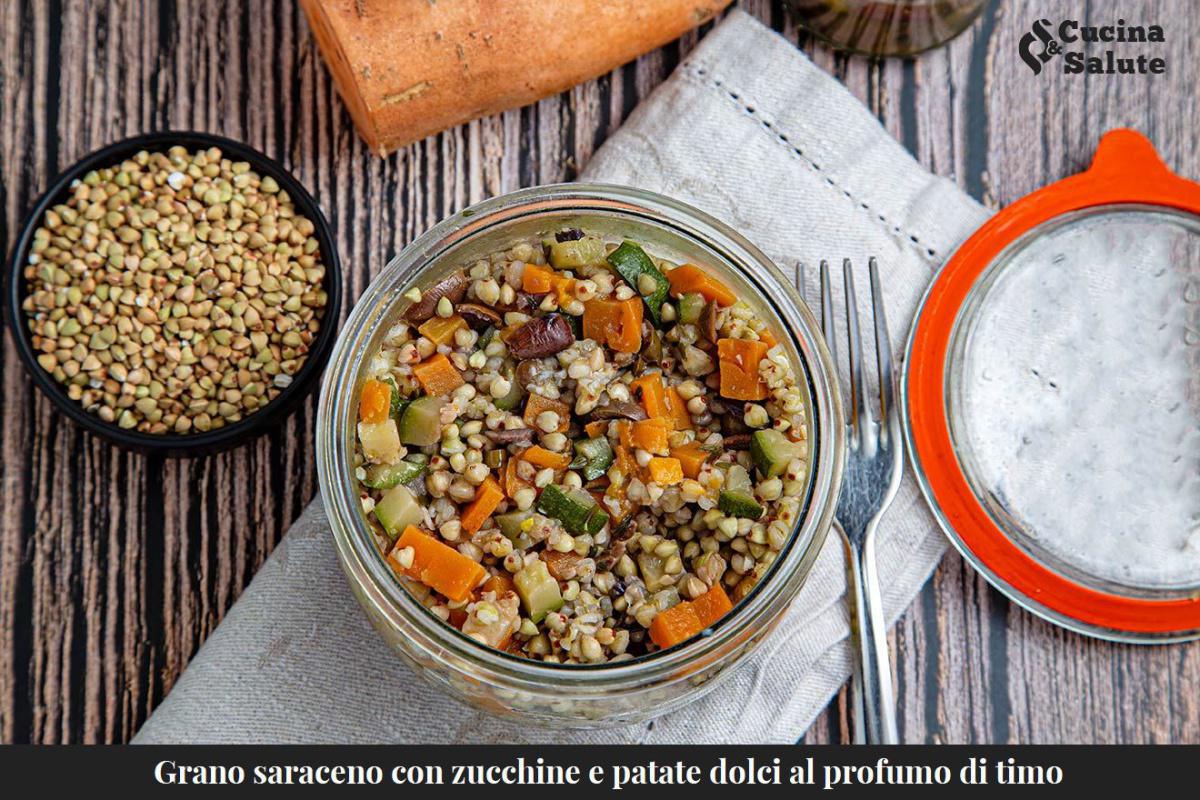 GRANO SARACENO CON ZUCCHINE E PATATE DOLCI AL PROFUMO DI TIMO...