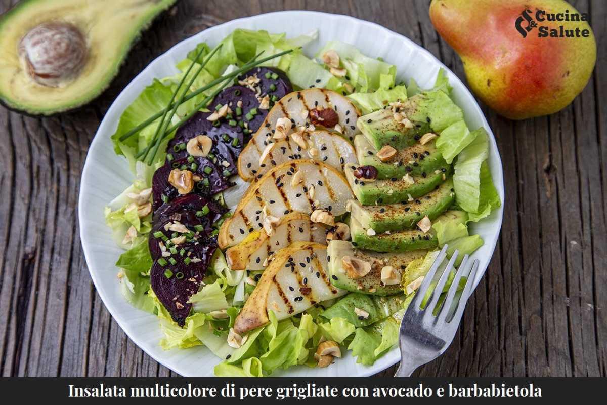 INSALATA MULTICOLORE DI PERE GRIGLIATE CON AVOCADO E BERBABIETOLA...