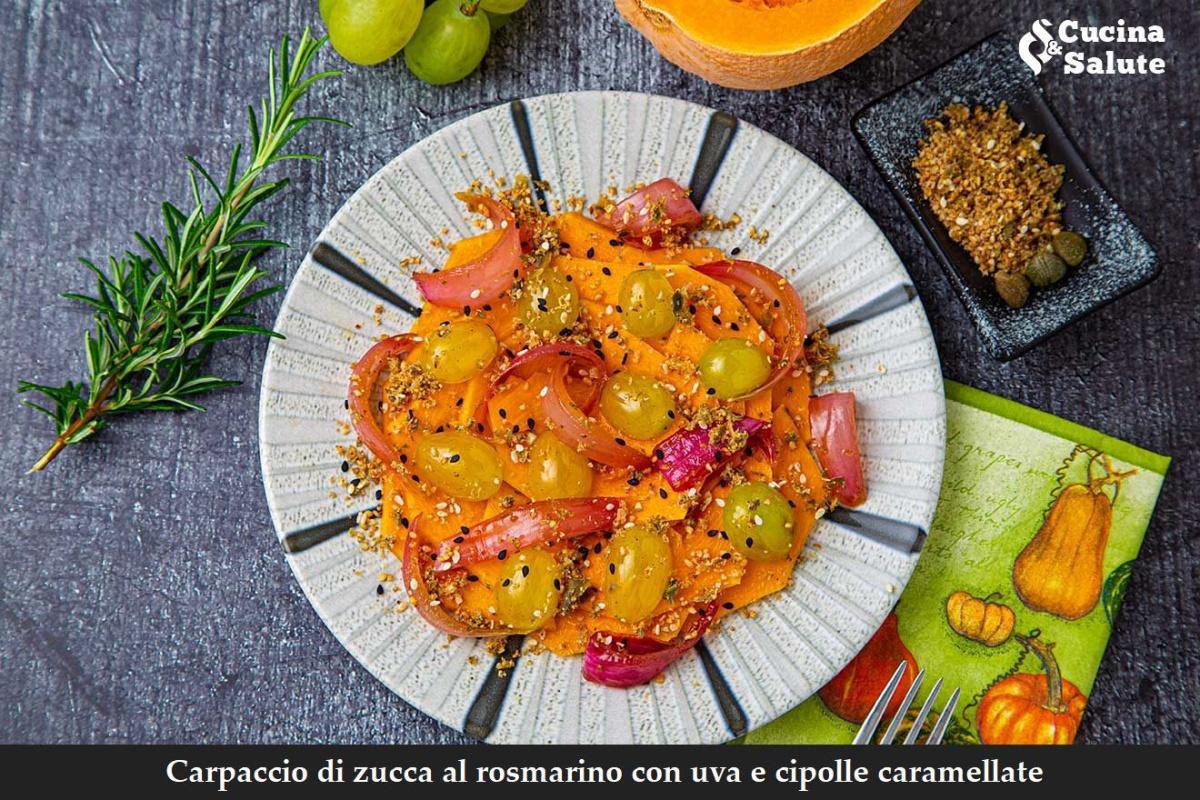 Carpaccio di zucca al rosmarino con uva e cipolle caramellate 