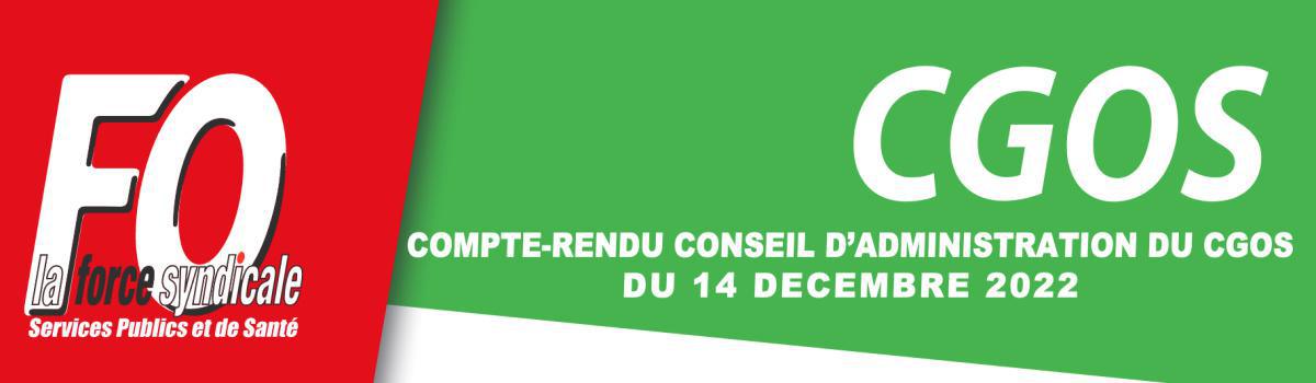 Compte Rendu CGOS 14 décembre 2022