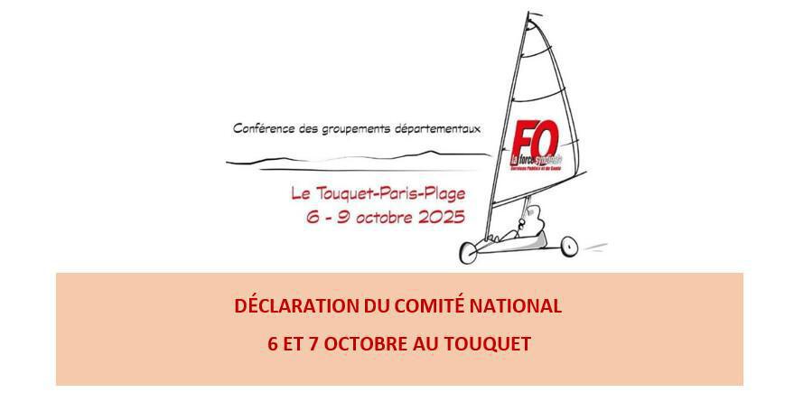 Déclaration adoptée dans le cadre du Comité National réuni au Touquet les 6 et 7 octobre 2025