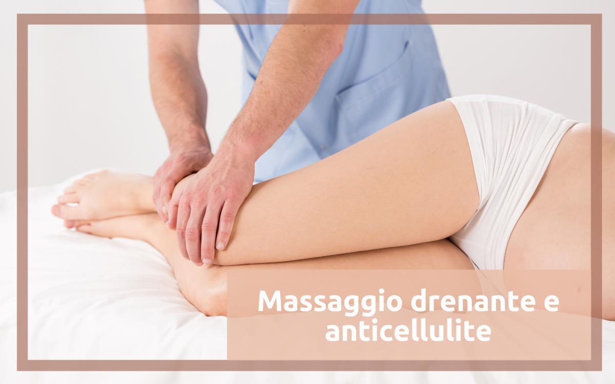 Massaggio drenante e anticellulite Massaggio drenante e anticellulite
