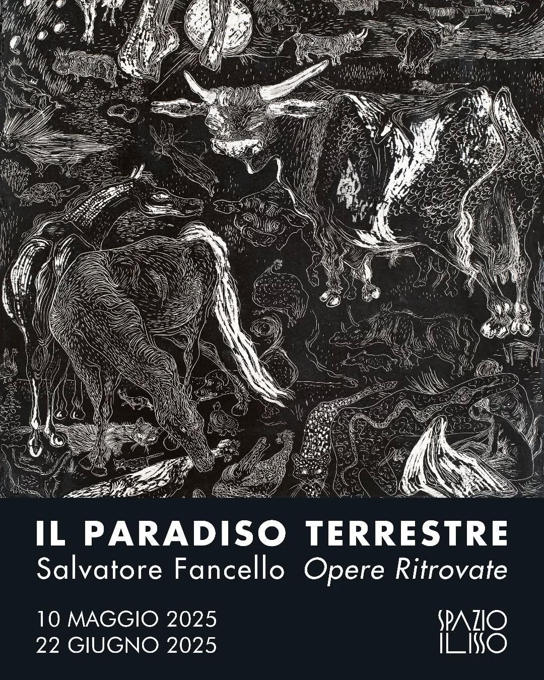 Spazio ILISSO // Mostra Il Paradiso Terrestre. Salvatore Fancello – Opere ritrovate