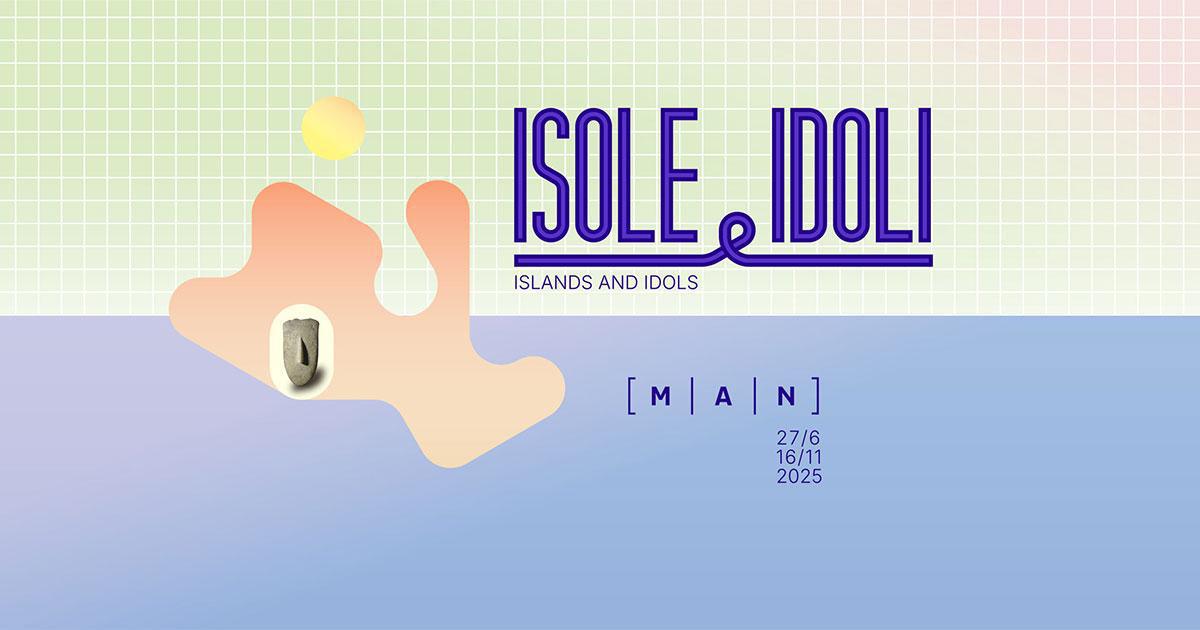 Museo MAN // ISOLE E IDOLI