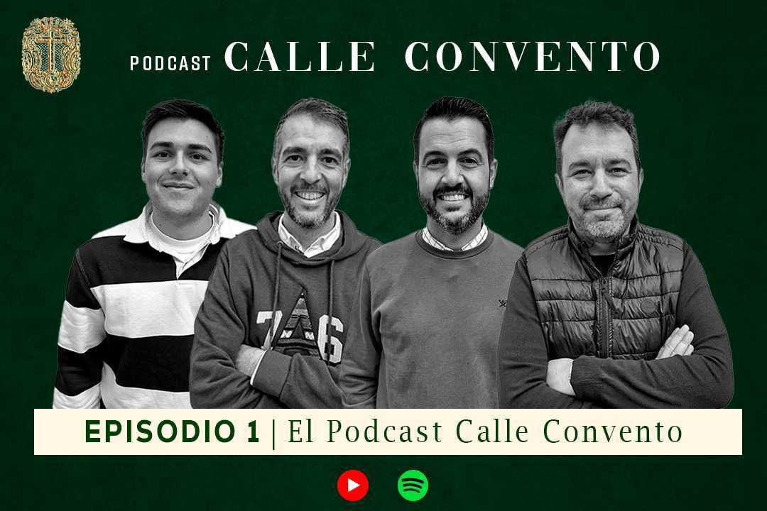 Arranca "Calle Convento", el podcast oficial de la Santa Vera+Cruz.