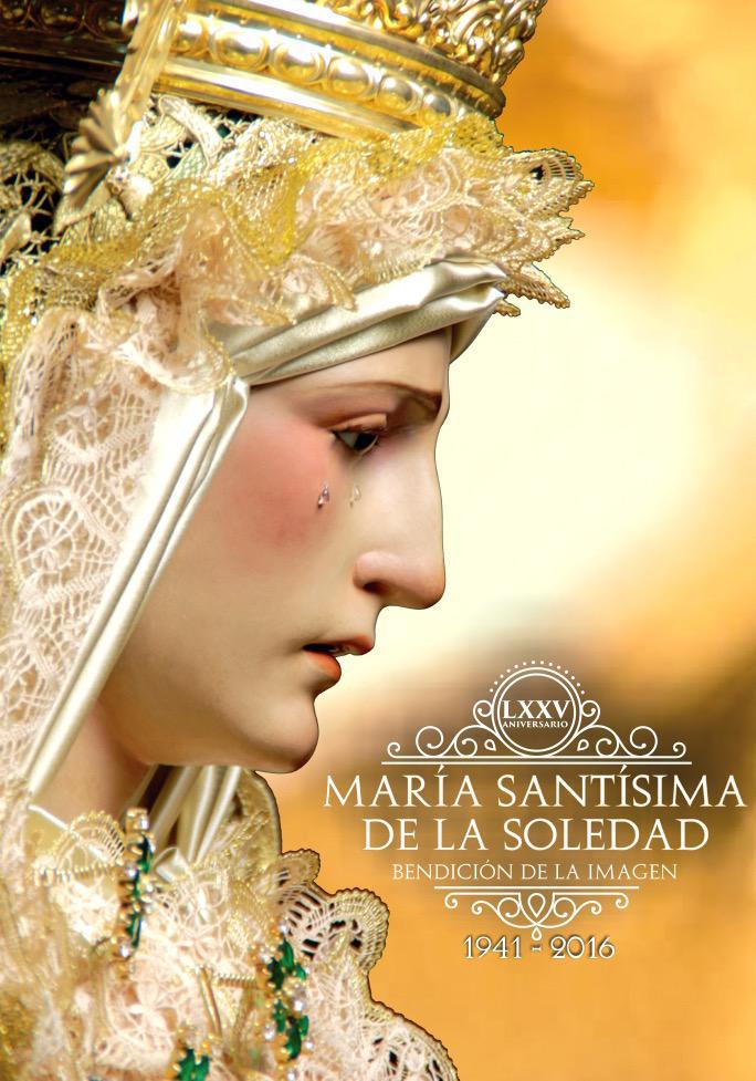 Programa de actos 75 Aniversario de la Soledad Programa de actos 75 Aniversario de la Soledad