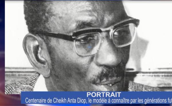 Portrait / Centenaire de Cheikh Anta Diop: Le modèle à connaître par les générations futures