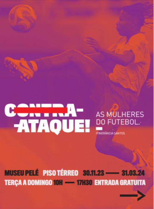 1. Itinerant Exhibition CONTRA-ATAQUE! Women in Football - Santos