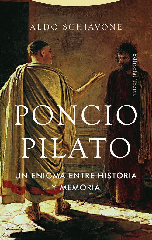Poncio Pilato. Un enigma entre historia y memoria