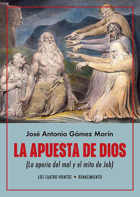 La apuesta de Dios. (La aporía del mal y el mito de Job)