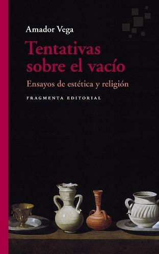 Tentativas sobre el vacío. Ensayos de estética y religión