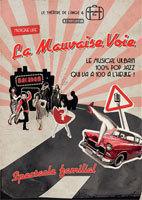 Festival Avignon Off, La Mauvaise Voie, Théâtre de L'Ange du 6 au 31 Juillet 2013 à 19h00