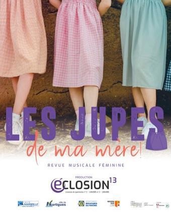 Marseille, théâtre Toursky : « Les jupes de ma mère ». 8 Novembre 2022 à 21h