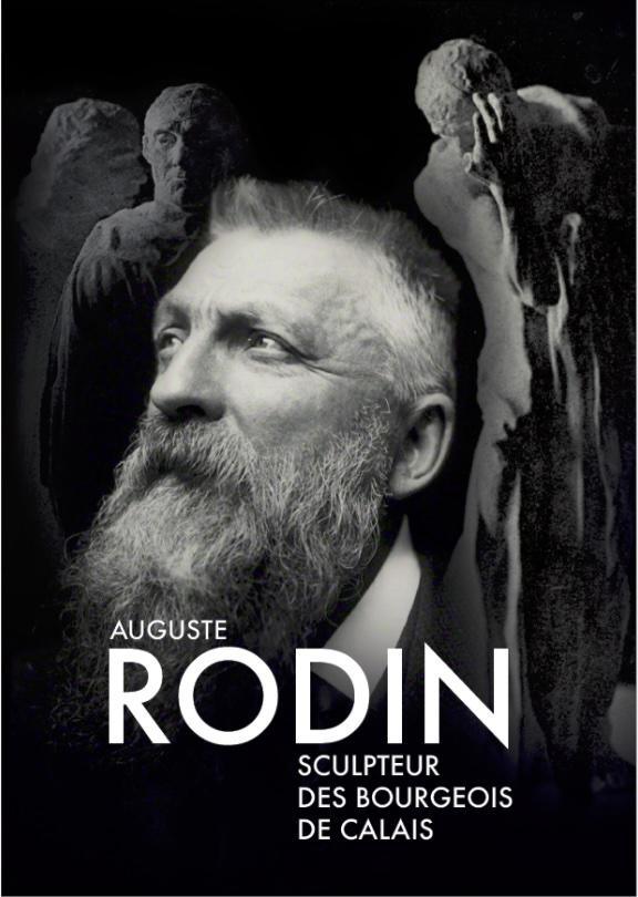 Calais, Musée des beaux-arts : « Auguste Rodin, sculpteur des bourgeois de calais ». Ouverture mai 2025