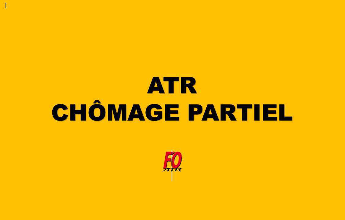 ATR : CHÔMAGE TECHNIQUE ...
