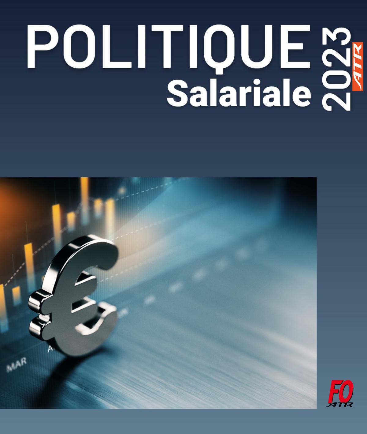 Politique Salariale 2023 : Ouverture de la négociation