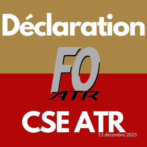 CSE : Déclaration FO sur les orientations stratégiques d'ATR