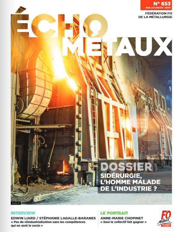 FO Métaux - le journal de juillet 2025 FO Métaux - le journal de juillet 2025