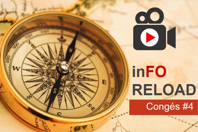 Vidéo inFO RELOAD - Congés Vidéo inFO RELOAD - Congés