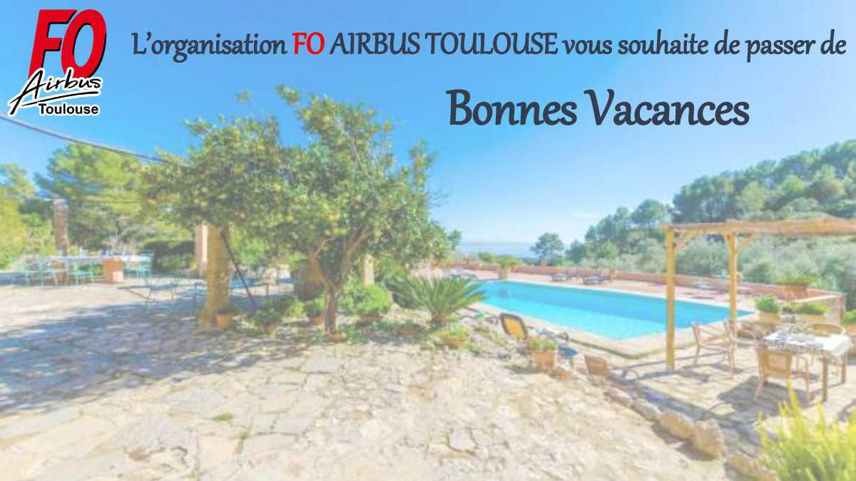 FO Airbus Toulouse vous souhaite de bonnes vacances
