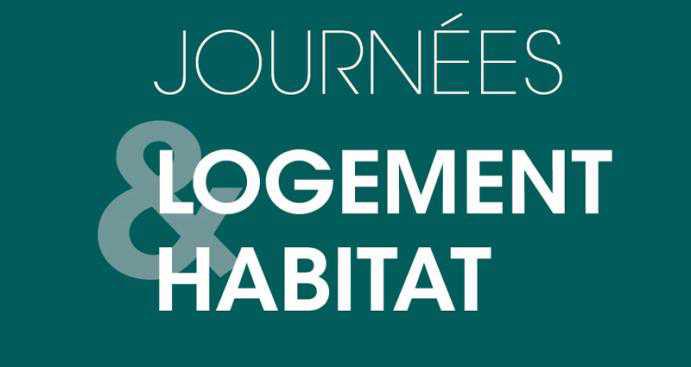 LOGEMENT: Journées Logement & Habitat mercredi 19 et jeudi 20 juin